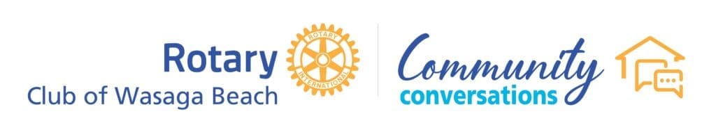 Rotary Club of Wasaga Beach - Community Conversations